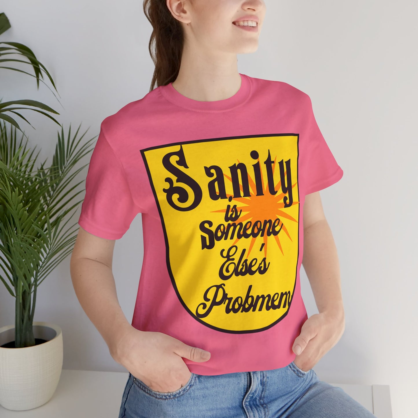 Funny Sanity Unisex Tee