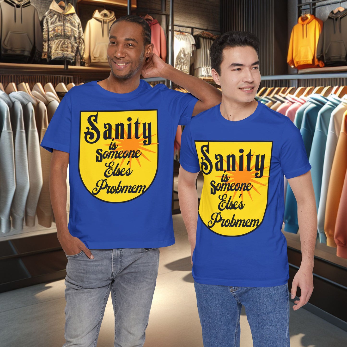 Funny Sanity Unisex Tee