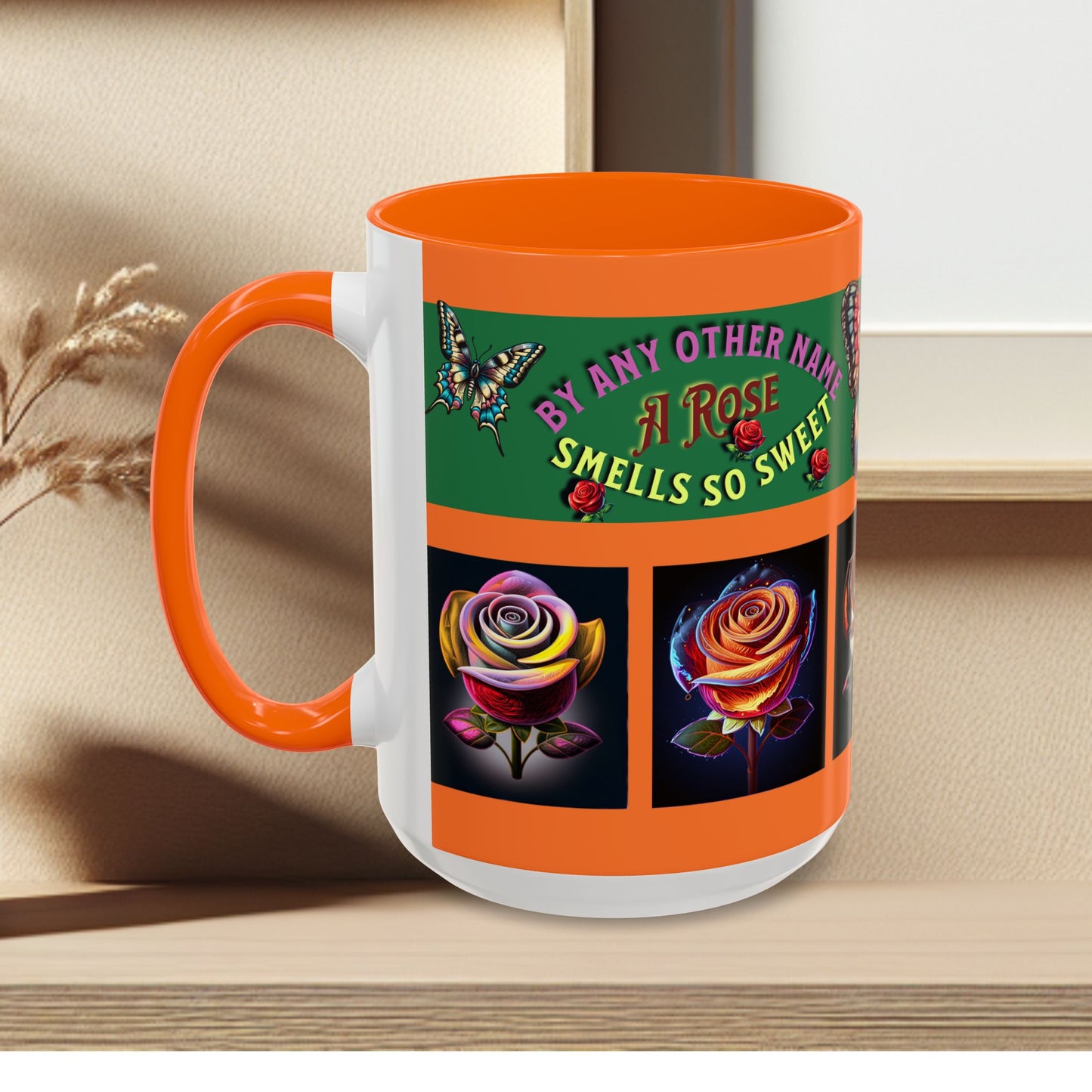 Orange Mug - Floral Butterfly Accent Coffee Mug - 'By Any Other Name A Rose Smells So Sweet'