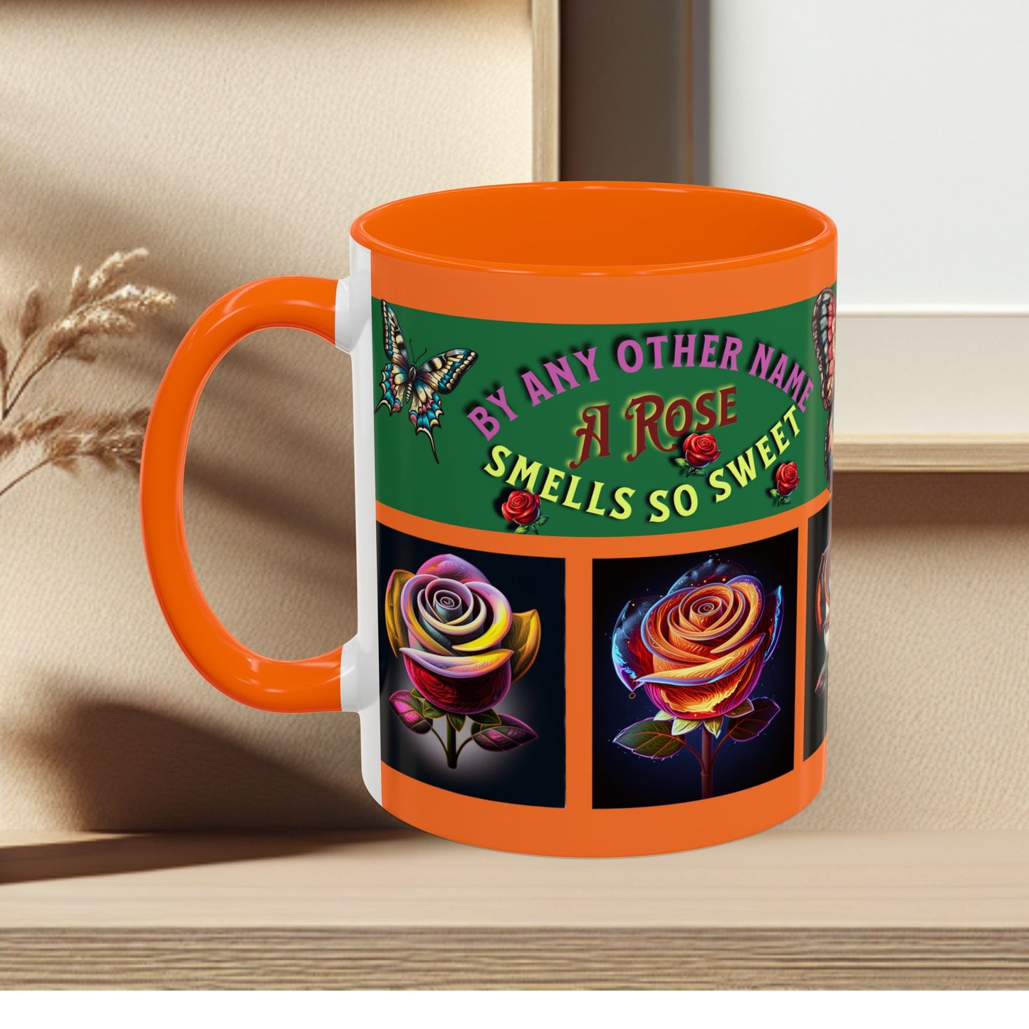 Orange Mug - Floral Butterfly Accent Coffee Mug - 'By Any Other Name A Rose Smells So Sweet'