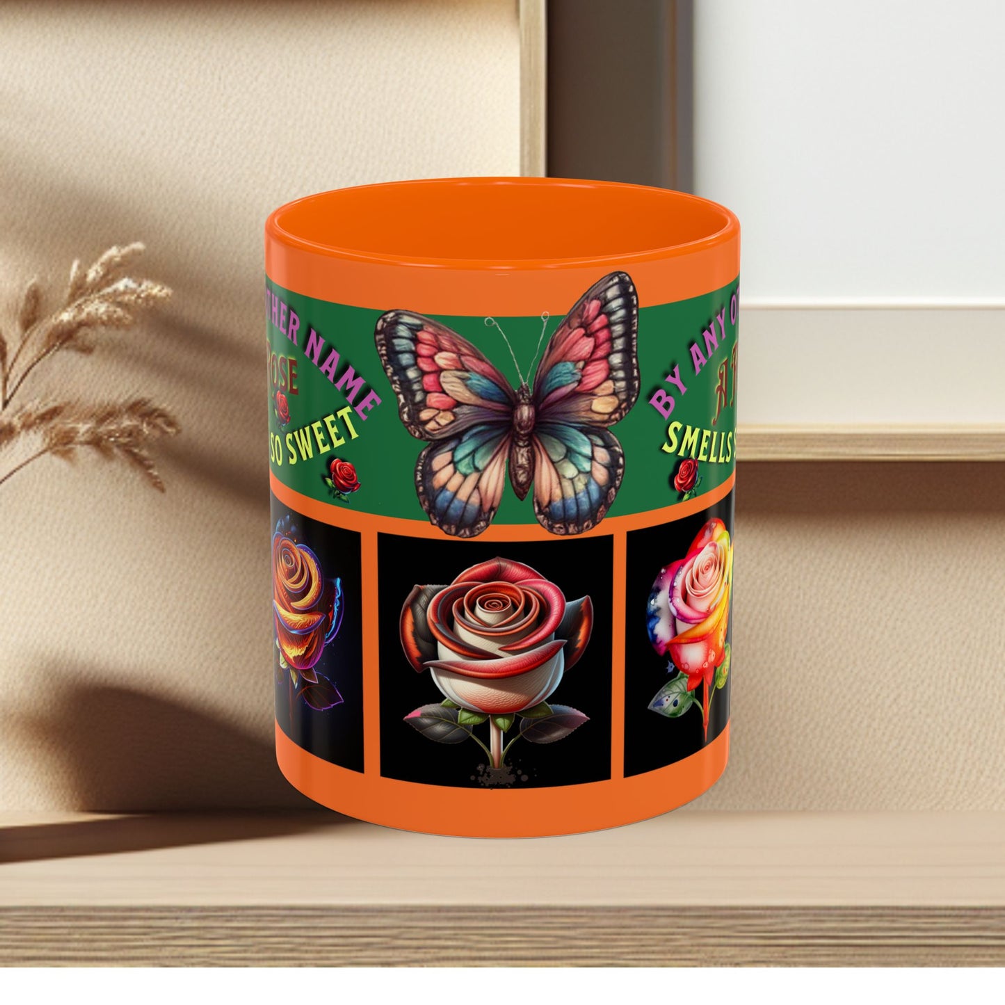 Orange Mug - Floral Butterfly Accent Coffee Mug - 'By Any Other Name A Rose Smells So Sweet'