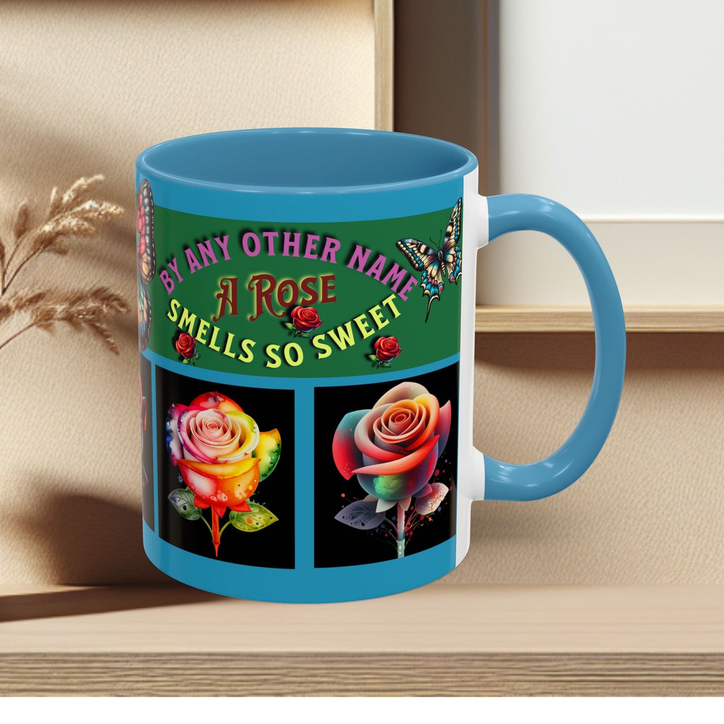 Blue Mug - Floral Butterfly Accent Coffee Mug - 'By Any Other Name A Rose Smells So Sweet'