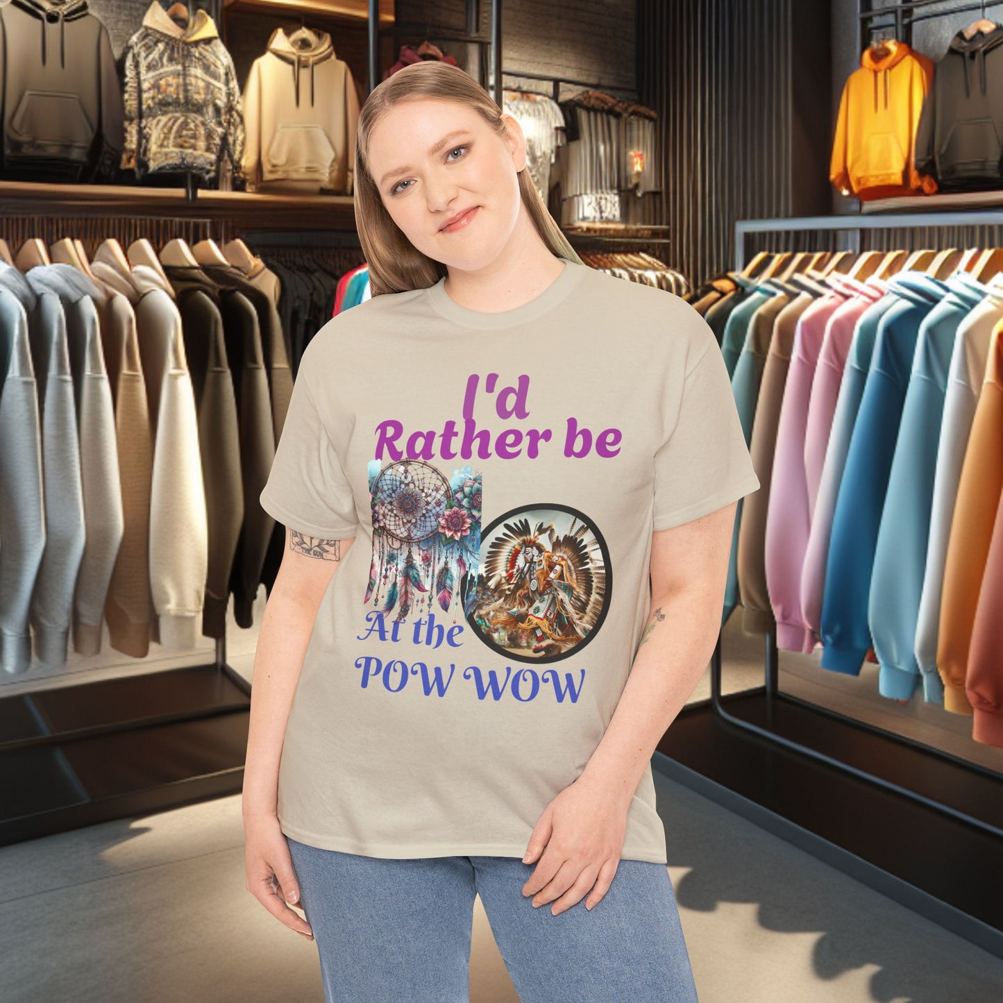 I'd Rather be at the POW-WOW- Heavy Cotton Tee