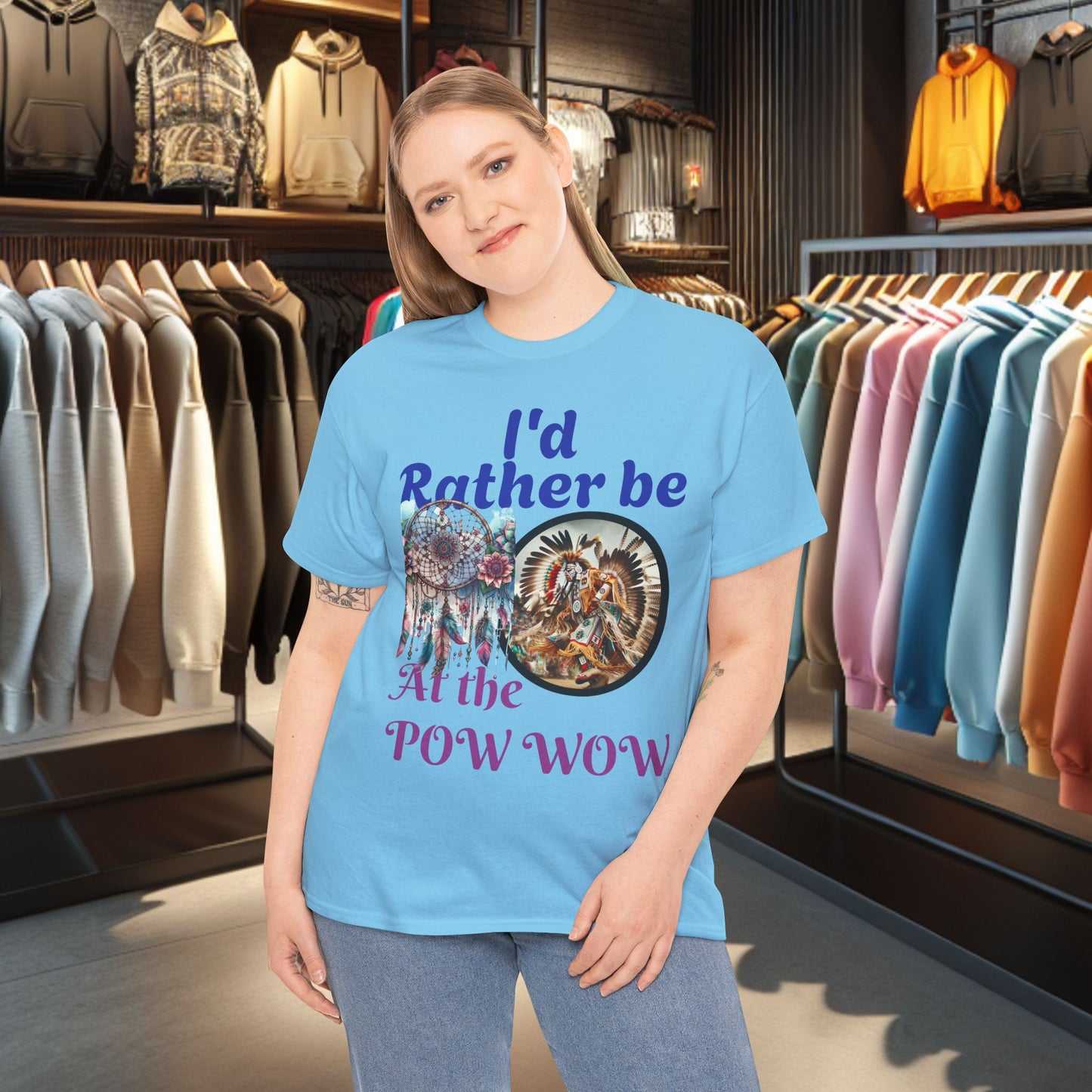 I'd Rather be at the POW-WOW- Heavy Cotton Tee