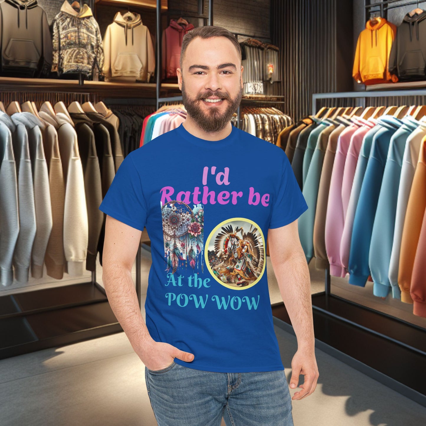 I'd Rather be at the POW-WOW- Heavy Cotton Tee