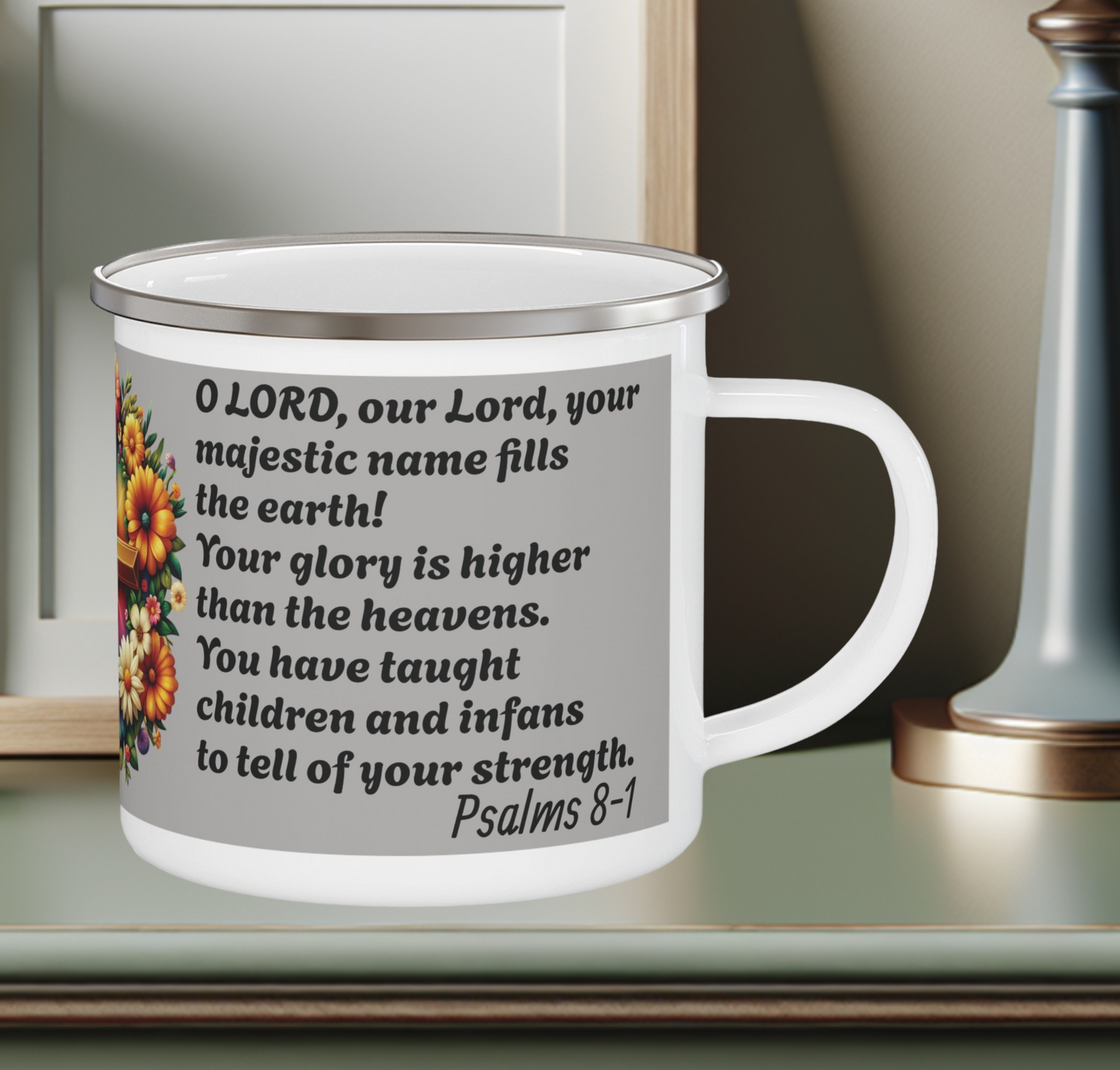 Enamel Mug - Psalms 8-1 Fil the earth!