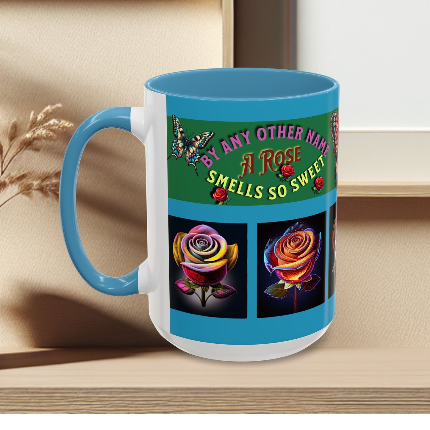 Blue Mug - Floral Butterfly Accent Coffee Mug - 'By Any Other Name A Rose Smells So Sweet'