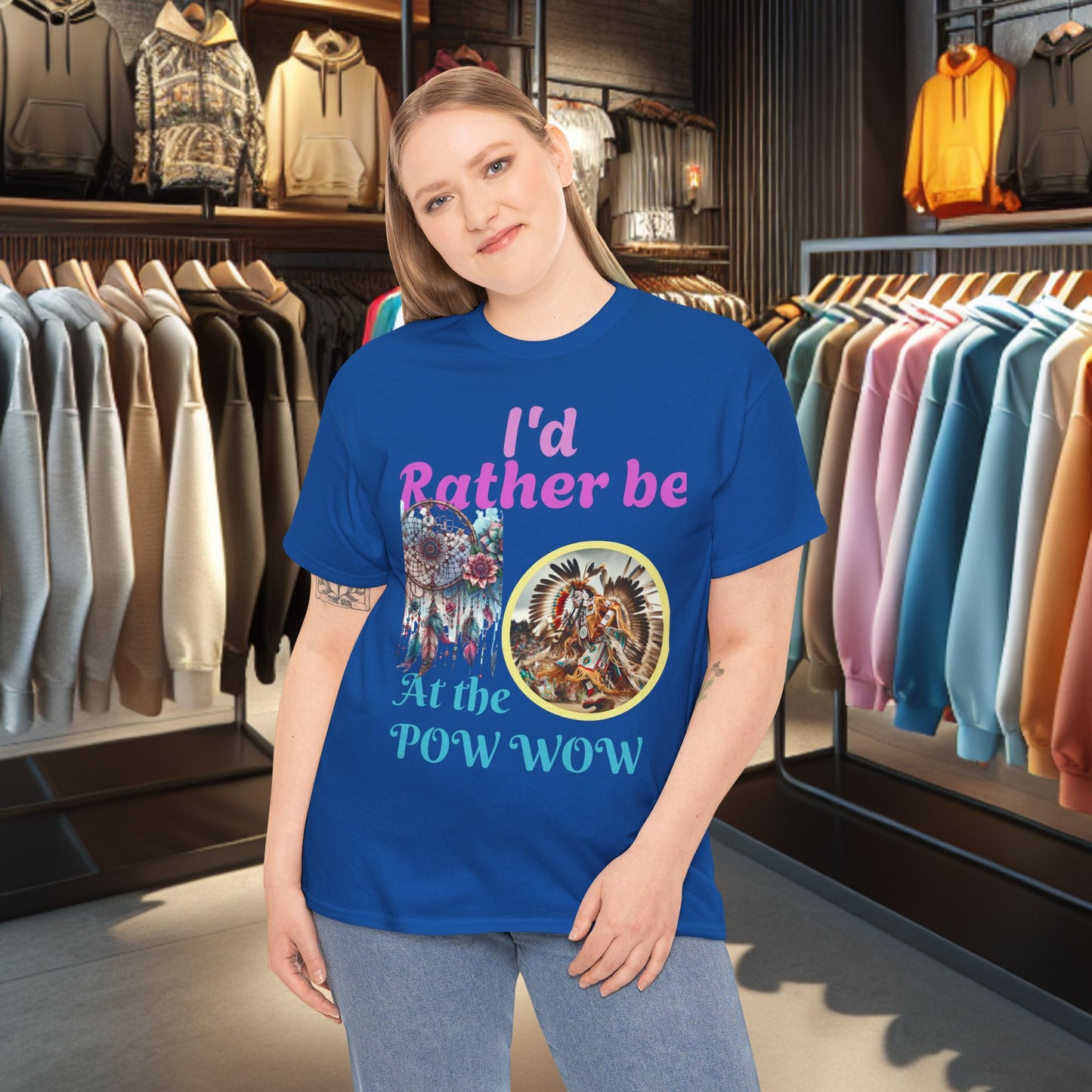 I'd Rather be at the POW-WOW- Heavy Cotton Tee