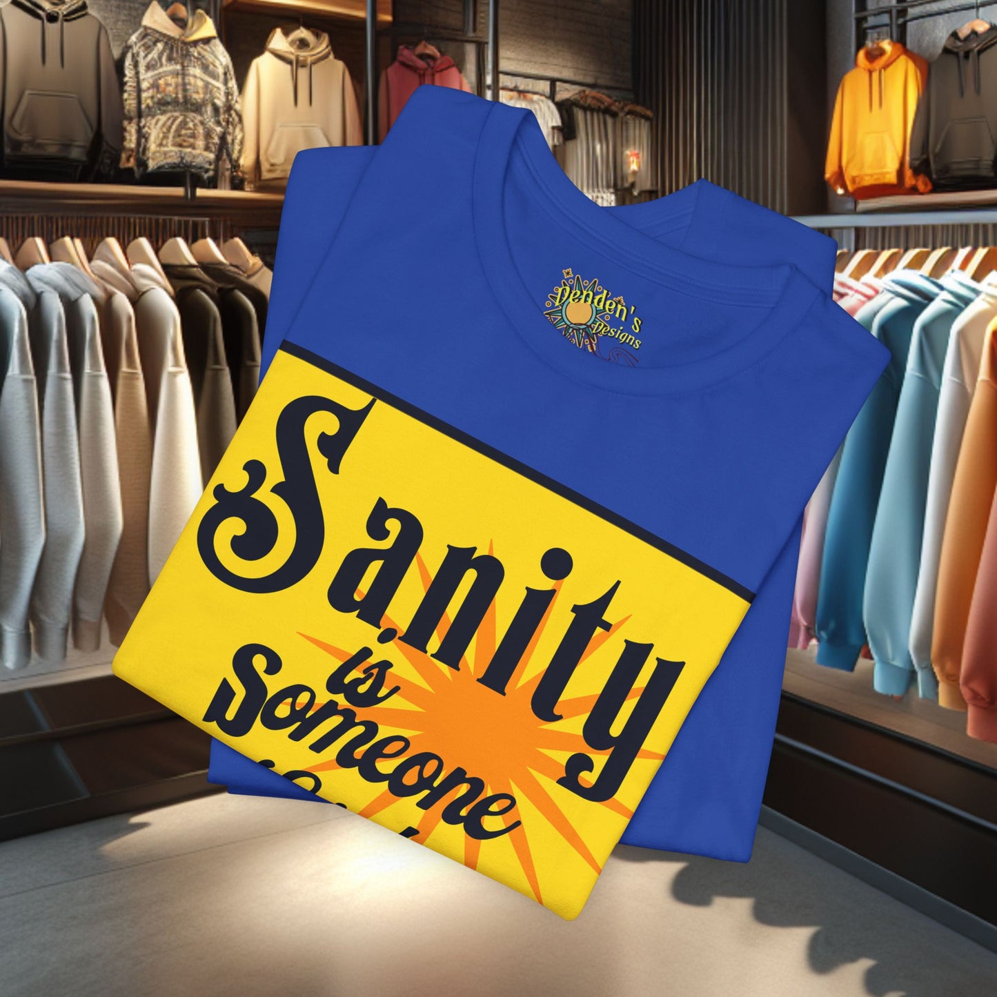 Funny Sanity Unisex Tee