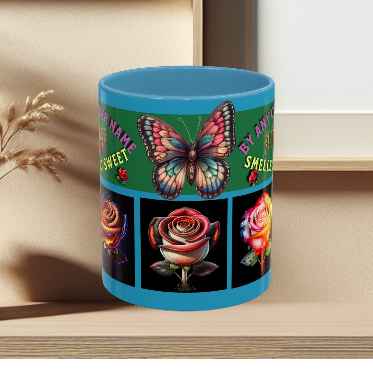 Blue Mug - Floral Butterfly Accent Coffee Mug - 'By Any Other Name A Rose Smells So Sweet'