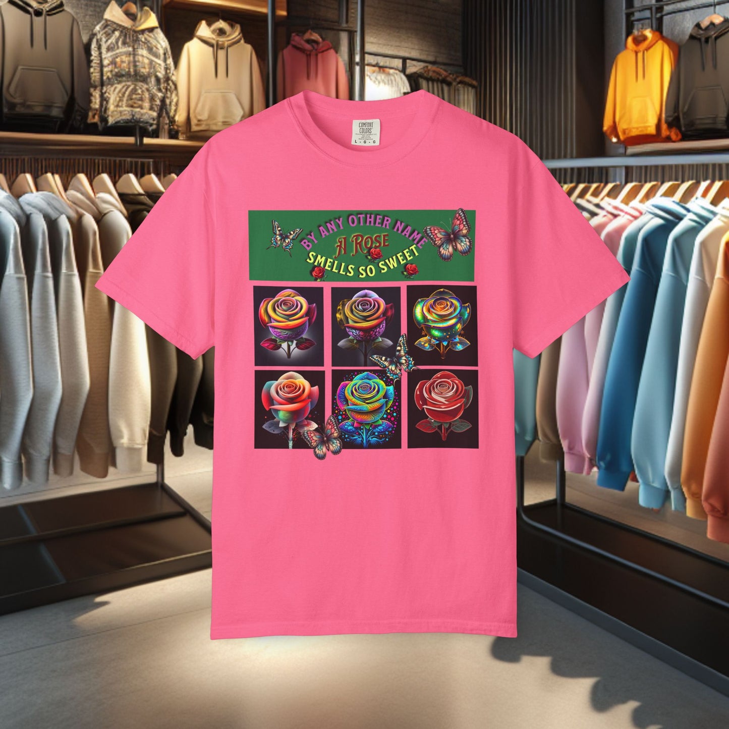Rose by any other Name T-Shirt - Colorful Floral Design for Nature Lovers