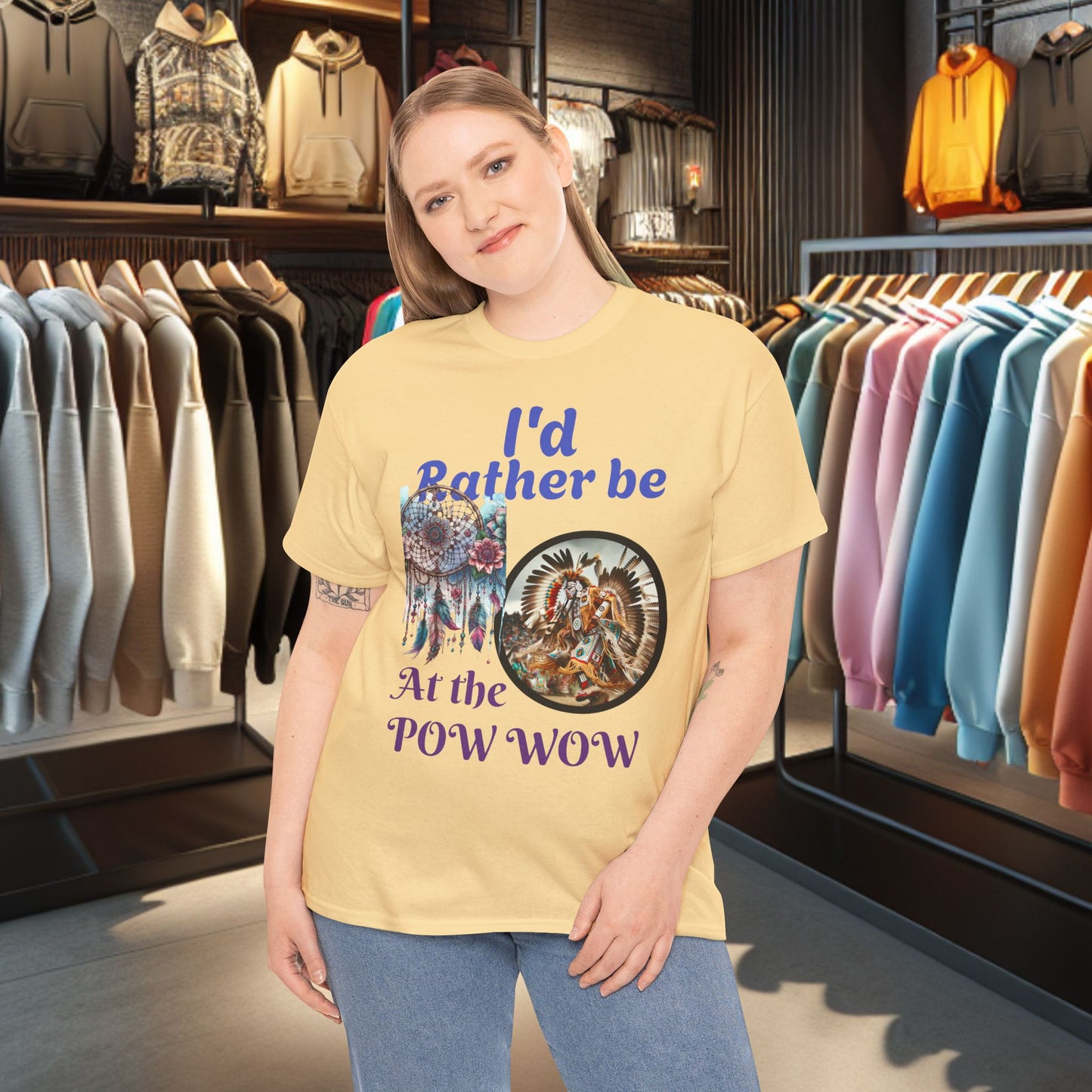 I'd Rather be at the POW-WOW- Heavy Cotton Tee