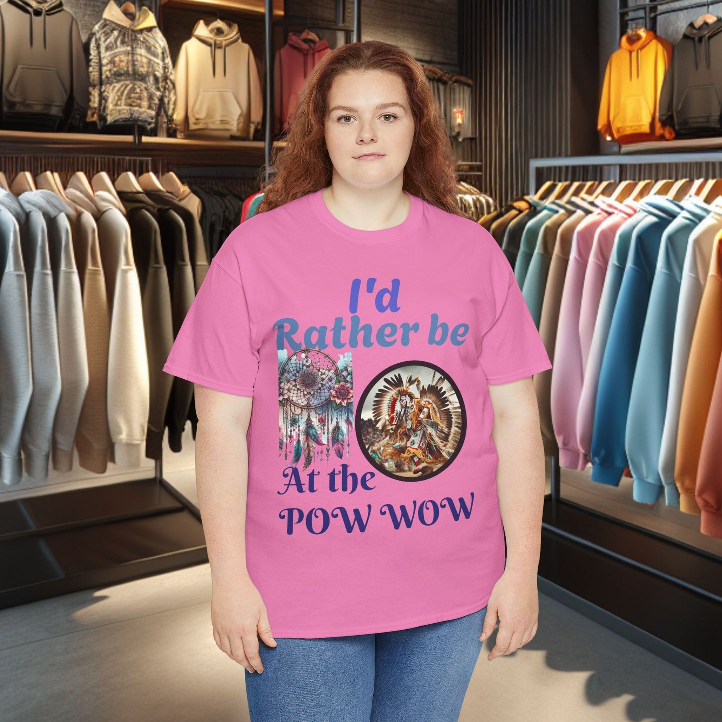 I'd Rather be at the POW-WOW- Heavy Cotton Tee