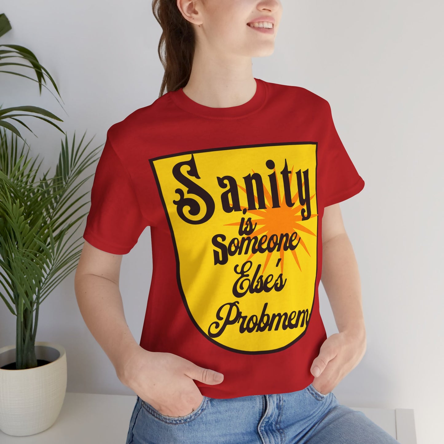 Funny Sanity Unisex Tee
