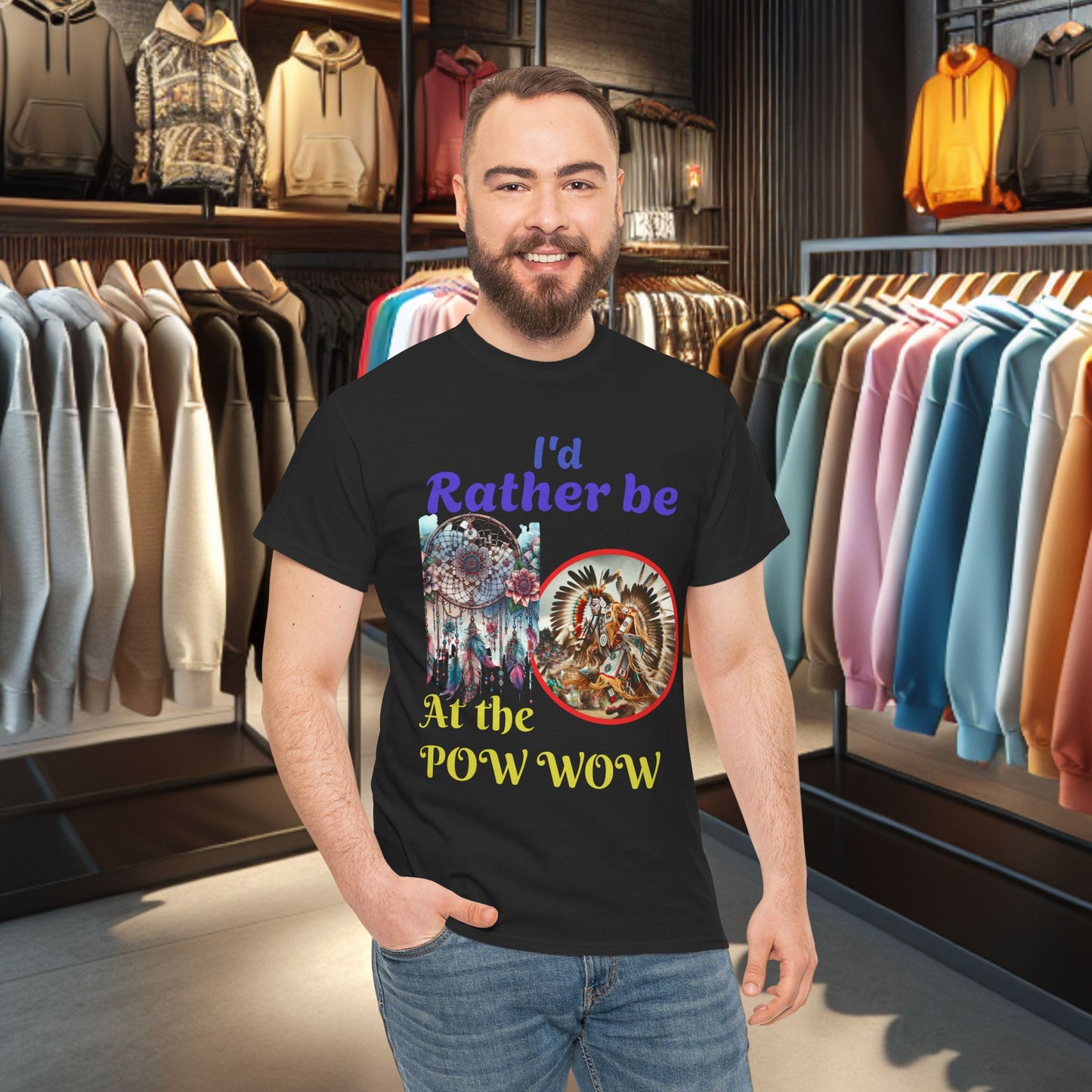 I'd Rather be at the POW-WOW- Heavy Cotton Tee