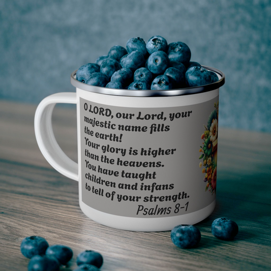 Enamel Mug - Psalms 8-1 Fil the earth!