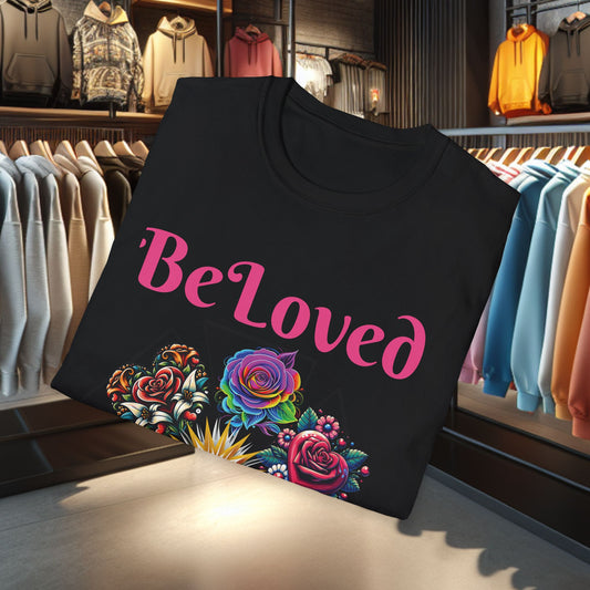 Be Loved T-Shirt - Unisex
